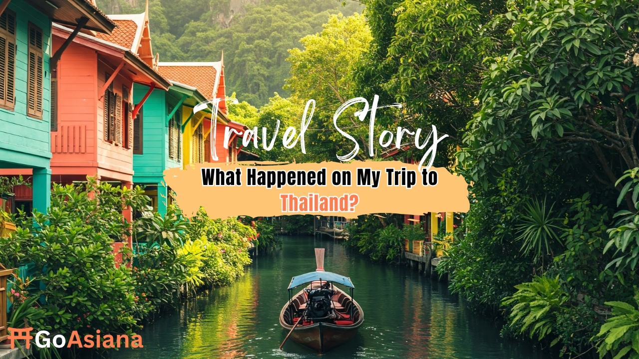 Read more about the article Thailand: A Cultural Adventure | What Happened on My Trip to Thailand?
